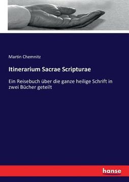 portada Itinerarium Sacrae Scripturae: Ein Reisebuch über die ganze heilige Schrift in zwei Bücher geteilt (en Inglés)