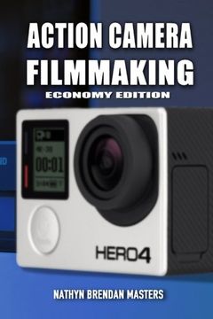 portada Action Camera Filmmaking (Economy Edition) (Action Filmmaking)