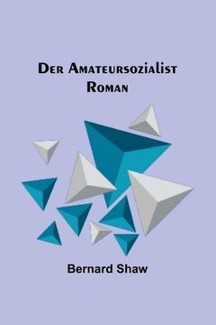 portada Der Amateursozialist: Roman (en Alemán)
