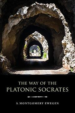 portada Way of the Platonic Socrates (Studies in Continental Thought) (in English)
