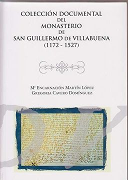 portada Colección Documental del Monasterio de san Guillermo de Villabuena (in Spanish)
