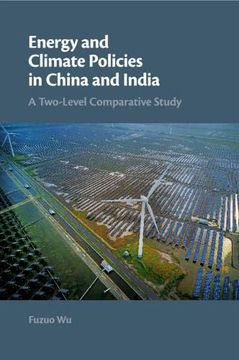 portada Energy and Climate Policies in China and India: A Two-Level Comparative Study (en Inglés)