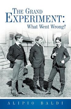 portada the grand experiment: what went wrong? (in English)