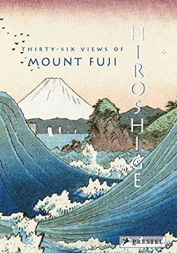 portada Hiroshige: Thirty-Six Views of Mountain Fuji (en Inglés)