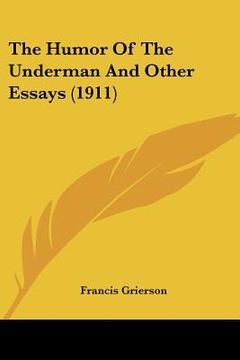 portada the humor of the underman and other essays (1911)