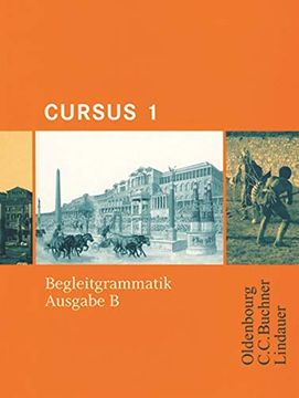 portada Cursus, Ausgabe b, Bd. 1: Begleitgrammatik