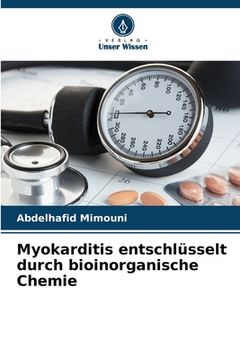portada Myokarditis entschlüsselt durch bioinorganische Chemie (in German)