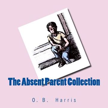 portada The Absent Parent Collection (en Inglés)