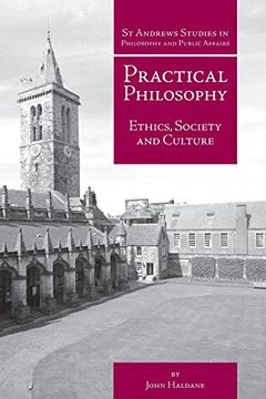 portada Practical Philosophy: Ethics, Society and Culture (st Andrews Studies in Philosophy and Public Affairs) (in English)