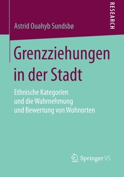 portada Grenzziehungen in der Stadt: Ethnische Kategorien und die Wahrnehmung und Bewertung von Wohnorten (in German)