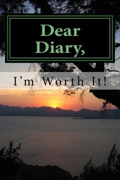 portada Dear Diary, I'm Worth It!