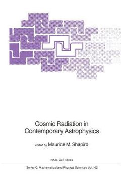 portada Cosmic Radiation in Contemporary Astrophysics (en Inglés)