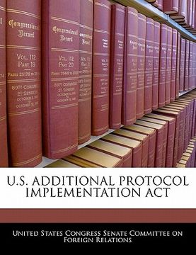 portada u.s. additional protocol implementation act (en Inglés)