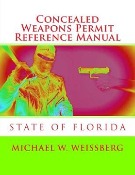 portada Concealed Weapons Permit Reference Manual: State of Florida (in English)