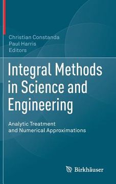 portada Integral Methods in Science and Engineering: Analytic Treatment and Numerical Approximations