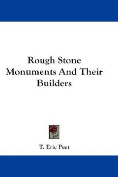 portada rough stone monuments and their builders (en Inglés)