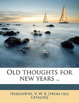 portada old thoughts for new years .. (en Inglés)