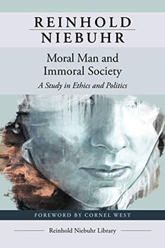 portada Moral man and Immoral Society: A Study in Ethics and Politics (in English)