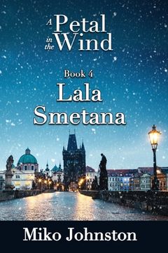 portada Petal In The Wind IV: Lala Smetana (en Inglés)