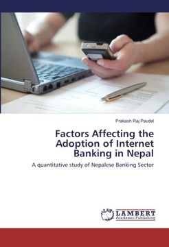 portada Factors Affecting the Adoption of Internet Banking in Nepal: A quantitative study of Nepalese Banking Sector