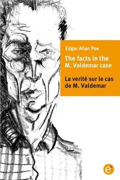 portada The facts of the M. Vademar case/La verité sur le cas de M. Valdemar: Bilingual edition/Édition bilingue (en Inglés)