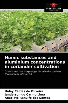 portada Humic substances and aluminium concentrations in coriander cultivation (en Inglés)