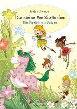 portada Die Kleine fee Zitrönchen: Ein Streich mit Folgen (en Alemán)