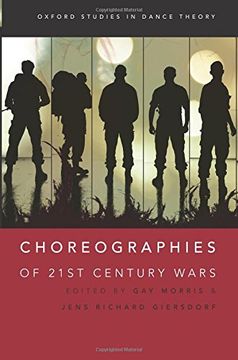 portada Choreographies of 21st Century Wars (Oxford Studies in Dance Theory)