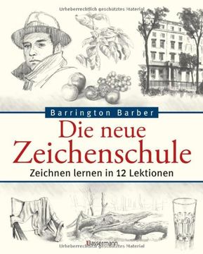 portada Die neue Zeichenschule: Zeichnen lernen in 12 Lektionen (in German)