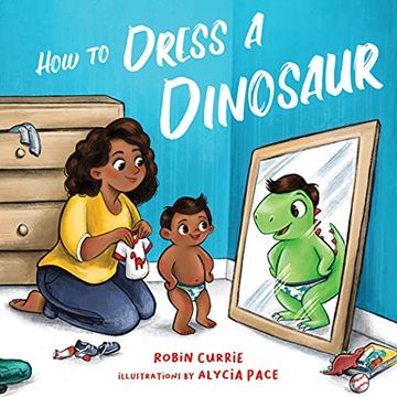 portada How to Dress a Dinosaur (in English)
