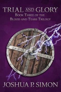 portada Trial and Glory: Book Three of the Blood and Tears Trilogy (en Inglés)