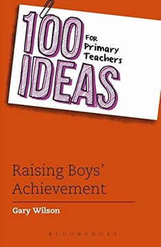 portada 100 Ideas for Primary Teachers: Raising Boys' Achievement (100 Ideas for Teachers)