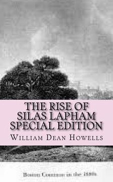 portada The Rise of Silas Lapham: Special Edition (in English)