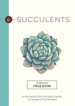 portada Succulents: An Illustrated Field Guide (Illustrated Field Guides) (in English)
