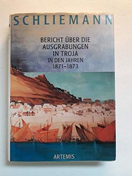 portada Bericht ÜBer die Ausgrabungen in Troja in den Jahren 1871 bis 1873 (in German)
