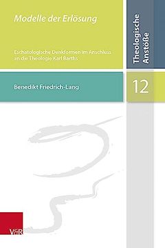 portada Modelle Der Erlosung: Eschatologische Denkformen Im Anschluss an Die Theologie Karl Barths (en Alemán)