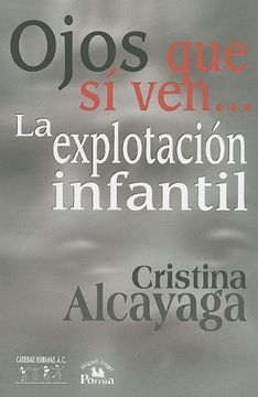 portada Ojos que si Ven.   La Explotacion Infantil