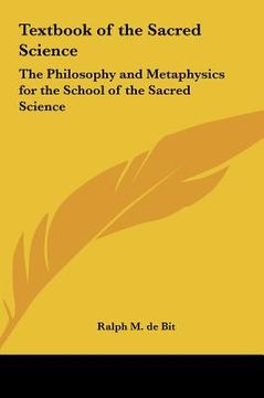 portada textbook of the sacred science: the philosophy and metaphysics for the school of the sacred science (en Inglés)