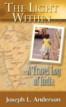 portada the light within: a travel log of india (in English)