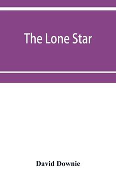 portada The lone star. The history of the Telugu mission of the American Baptist missionary union (en Inglés)