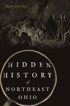 portada Hidden History of Northeast Ohio (en Inglés)