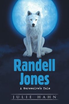 portada Randell Jones: A Werewolve's Tale (en Inglés)