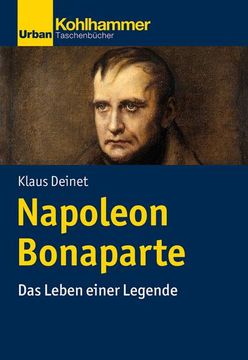 portada Napoleon Bonaparte: Das Leben Einer Legende (en Alemán)