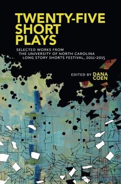 portada Twenty-Five Short Plays: Selected Works from the University of North Carolina Long Story Shorts Festival, 2011-2015
