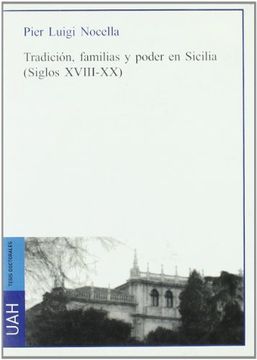 portada Tradición, Familias y Poder en Sicilia (Siglos Xviii-Xx) (in Spanish)