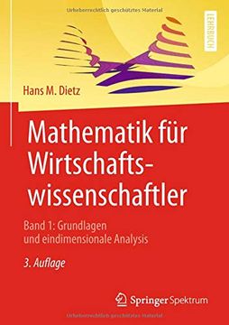 portada Mathematik für Wirtschaftswissenschaftler: Band 1: Grundlagen und Eindimensionale Analysis (en Alemán)