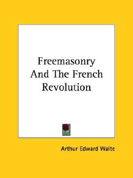 portada freemasonry and the french revolution