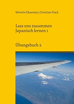 portada Lass uns Zusammen Japanisch Lernen 1: Übungsbuch 2 (en Alemán)