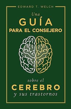 portada Una Guía Para el Consejero Sobre el Cerebro y sus Trastornos (in Spanish)