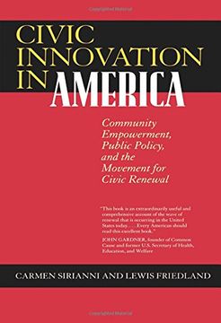 portada Civic Innovation in America: Community Empowerment, Public Policy and the Movement for Civic Renewal (en Inglés)